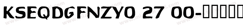KSEQDGFNZY0 27 00字体转换